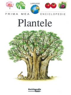 Prima Mea Enciclopedie - Plantele |