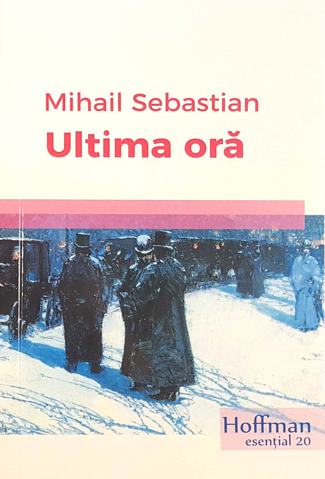 Ultima ora | Mihail Sebastian carturesti.ro Carte