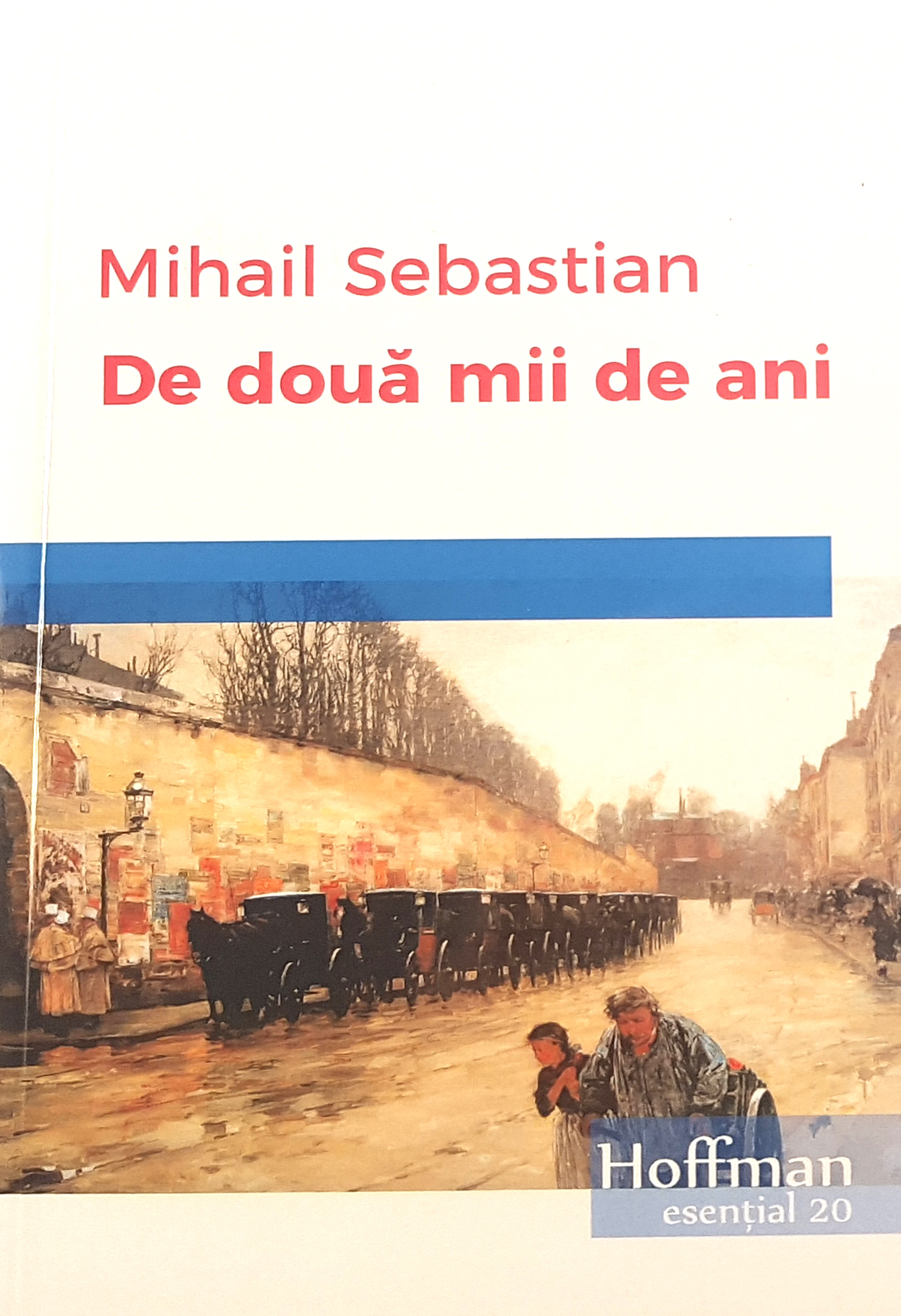De doua mii de ani | Mihail Sebastian carturesti.ro Carte