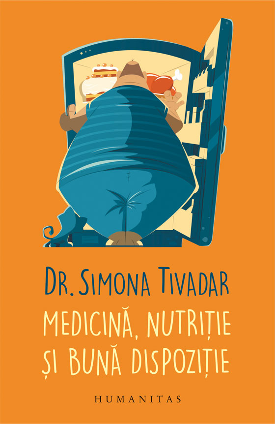 Medicina, nutritie si buna dispozitie | Simona Tivadar De La Carturesti Carti Dezvoltare Personala 2023-06-01 3