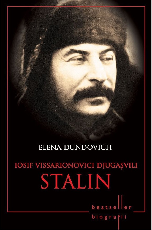 Stalin | Elena Dundovich carturesti.ro Biografii, memorii, jurnale