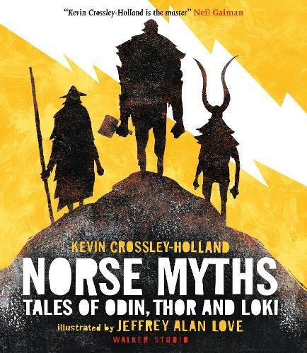 Norse Myths - Tales of Odin, Thor and Loki | Kevin Crossley-Holland