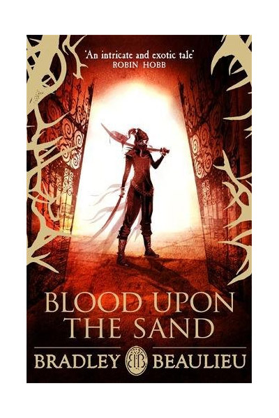 Blood upon the Sand | Bradley Beaulieu