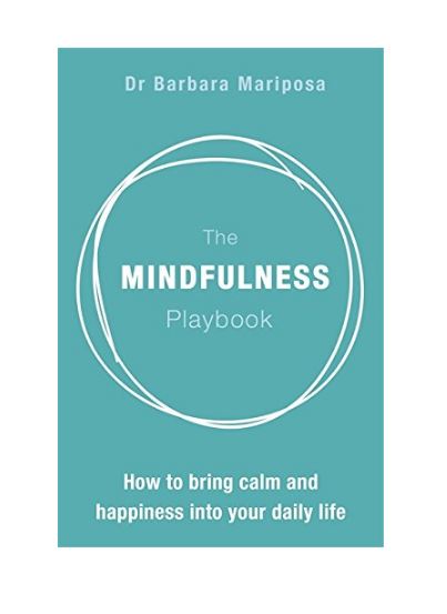 The Mindfulness Playbook | Barbara Mariposa