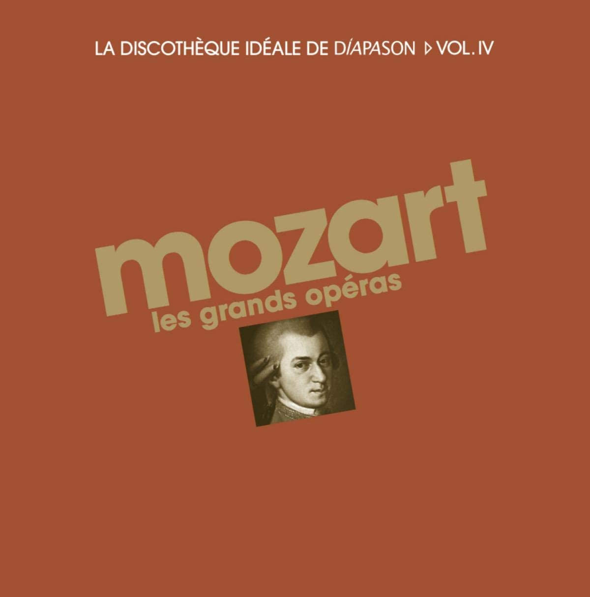 Mozart les grands operas | Wolfgang Amadeus Mozart