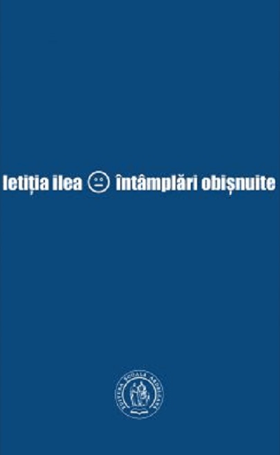 Intamplari obisnuite | Letitia Ilea