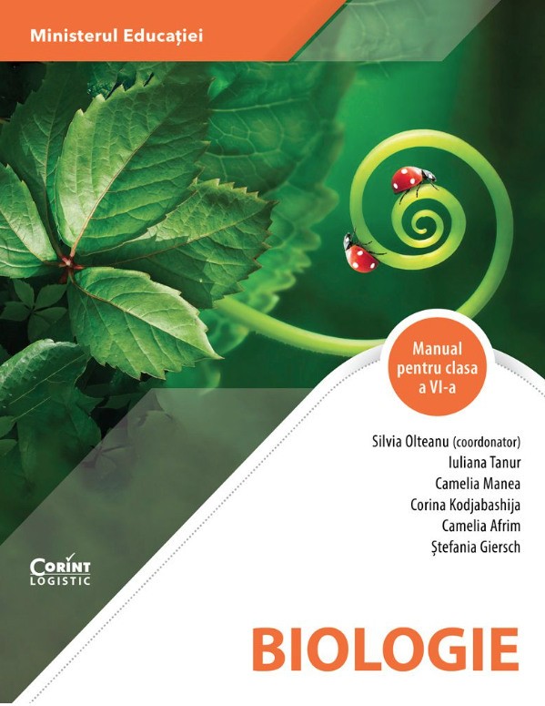 Biologie - Manual pentru clasa a VI-a | Iuliana Tanur, Camelia Manea, Corina Kodjabashija, Camelia Afrim, Stefania Giersch