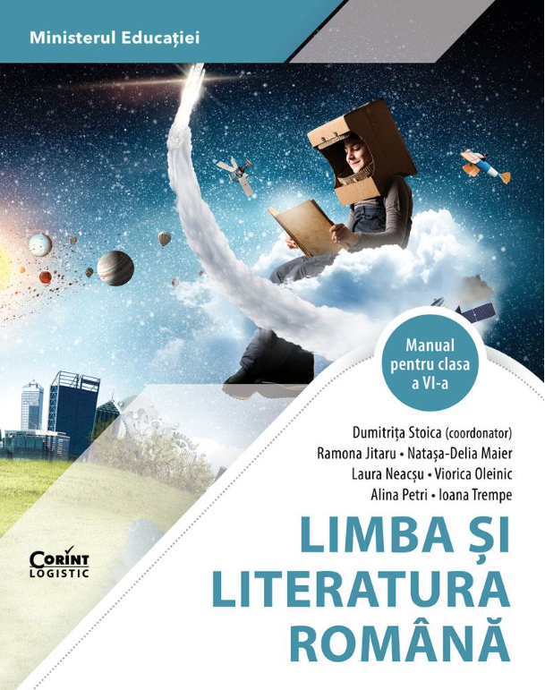 Manual pentru clasa a VI-a - Limba si literatura romana | Ioana Trempe, Alina Petri, Viorica Oleinic, Ramona Jitianu, Natasa-Delia Maier, Laura Neacsu