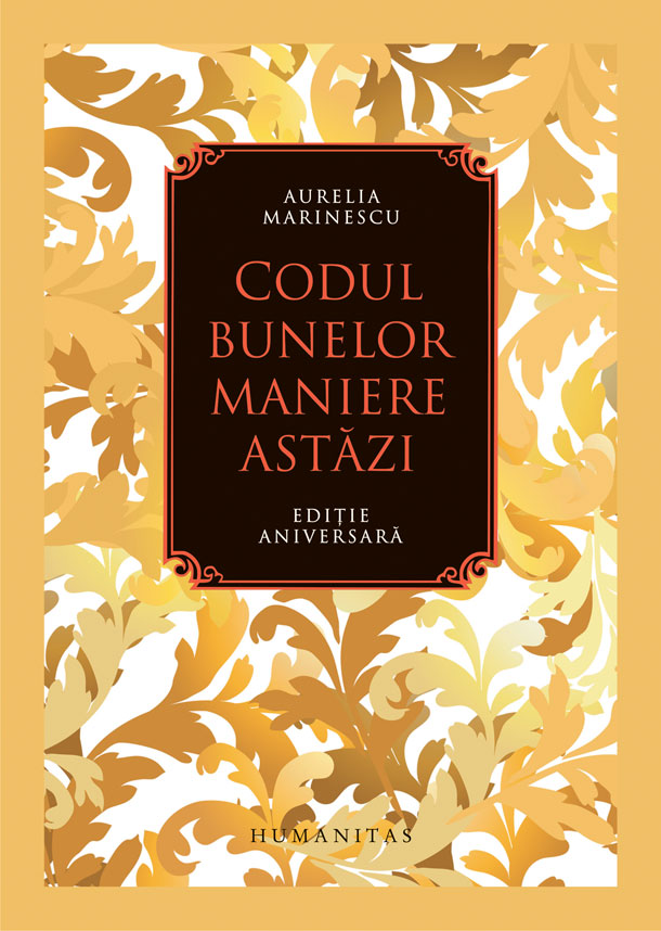 Codul bunelor maniere astazi | Aurelia Marinescu carturesti.ro poza bestsellers.ro