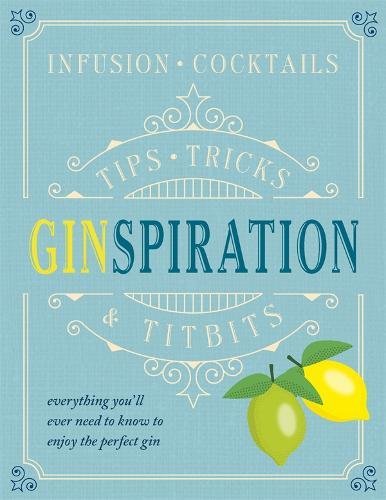 Ginspiration: Tips, Tricks and Titbits | Klaus St. Rainer