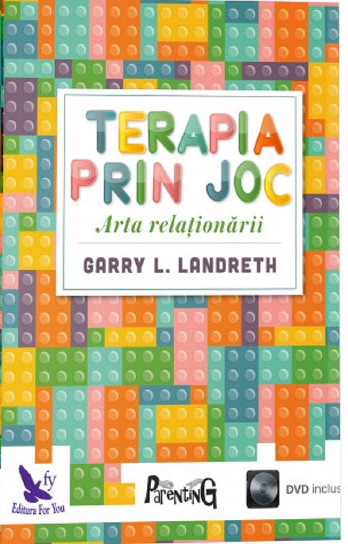 Terapia prin joc | Garry L. Landreth carturesti.ro poza bestsellers.ro