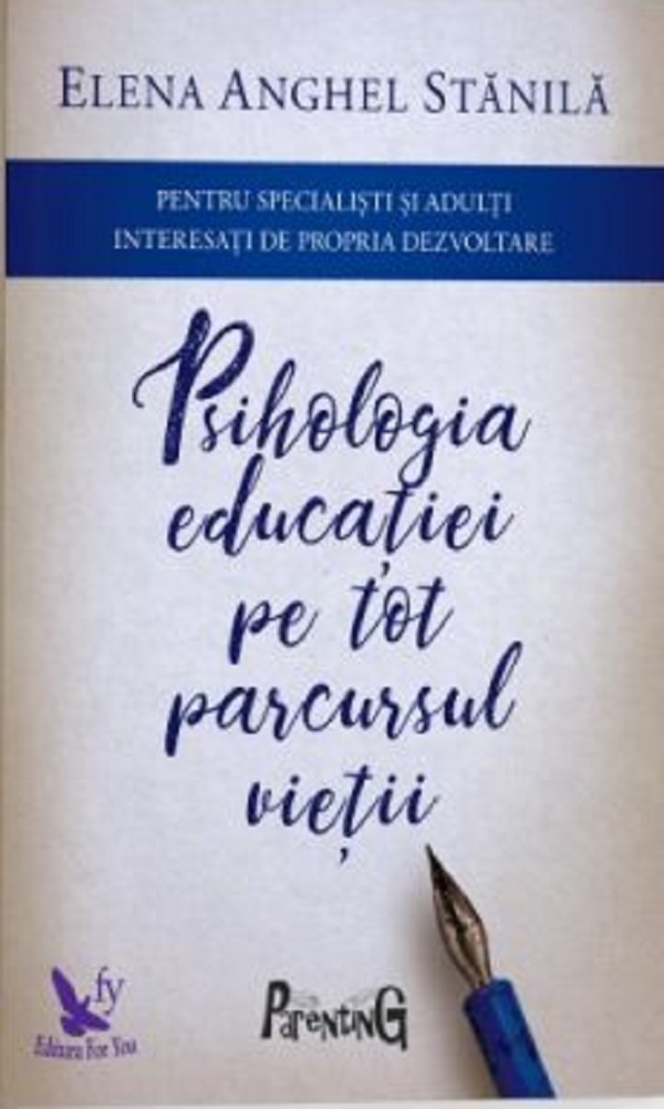 Psihologia educatiei pe tot parcursul vietii | Elena Anghel
