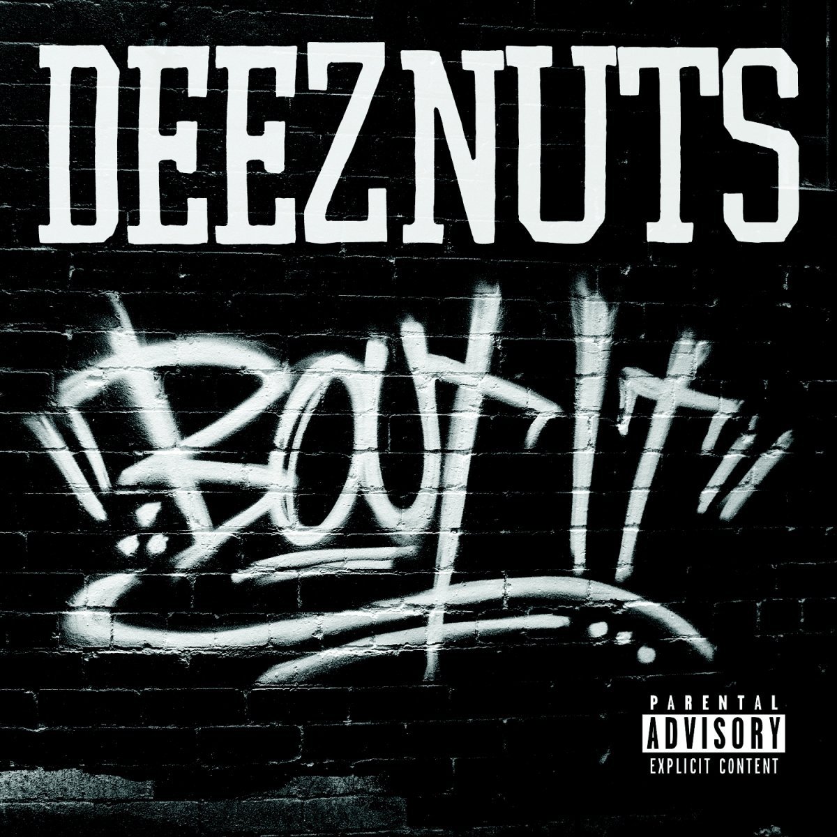 Bout It | Deez Nuts