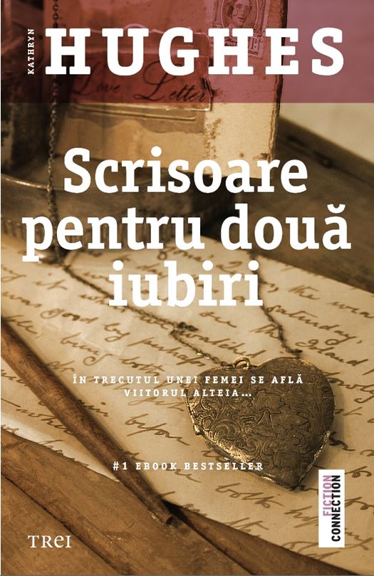 Scrisoare pentru doua iubiri | Kathryn Hughes