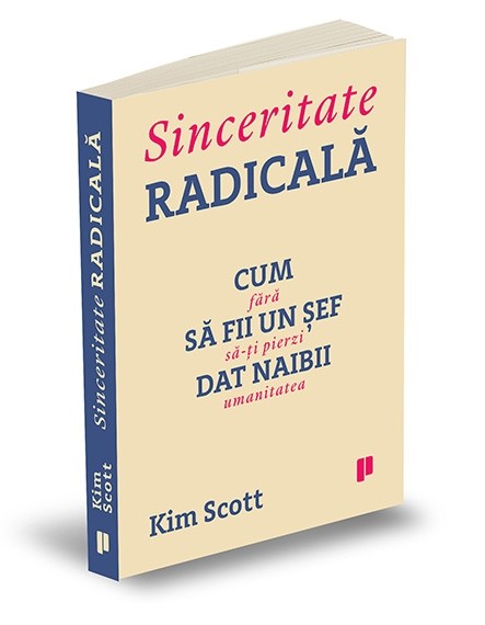 Sinceritate radicala | Kim Scott