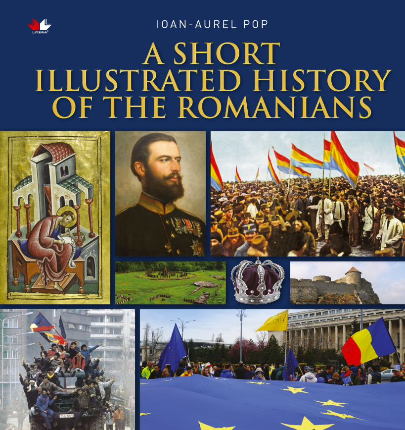 A Short Illustrated History of Romanians | Ioan-Aurel Pop