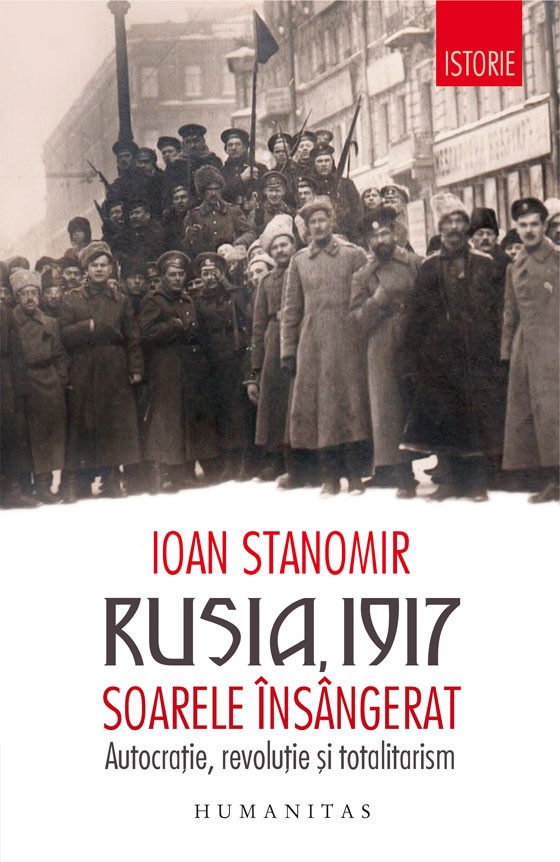 Rusia, 1917 | Ioan Stanomir
