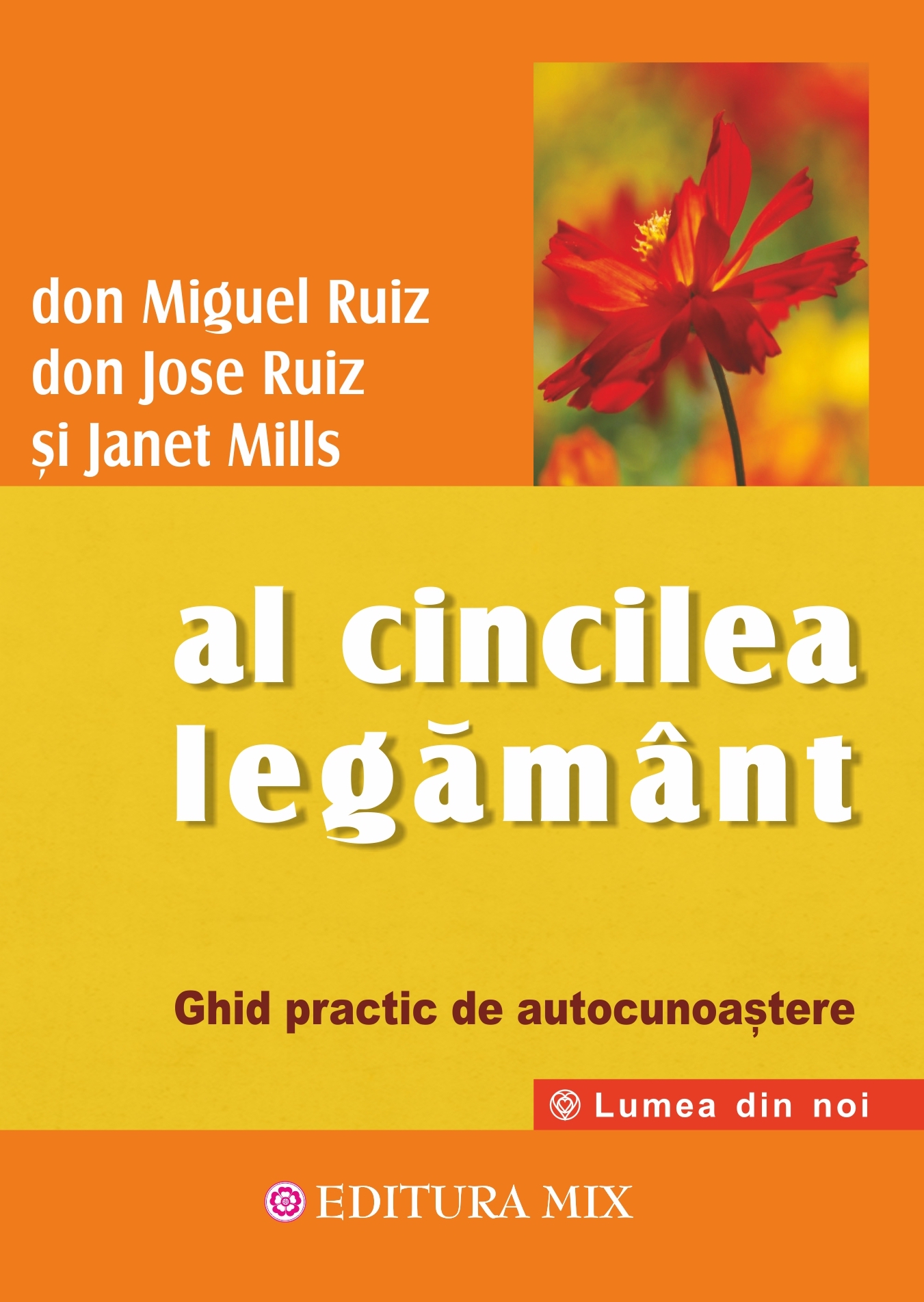 Al cincilea legamant. Ghid practic pentru cunoasterea de sine | Don Miguel Ruiz De La Carturesti Carti Dezvoltare Personala 2023-05-30