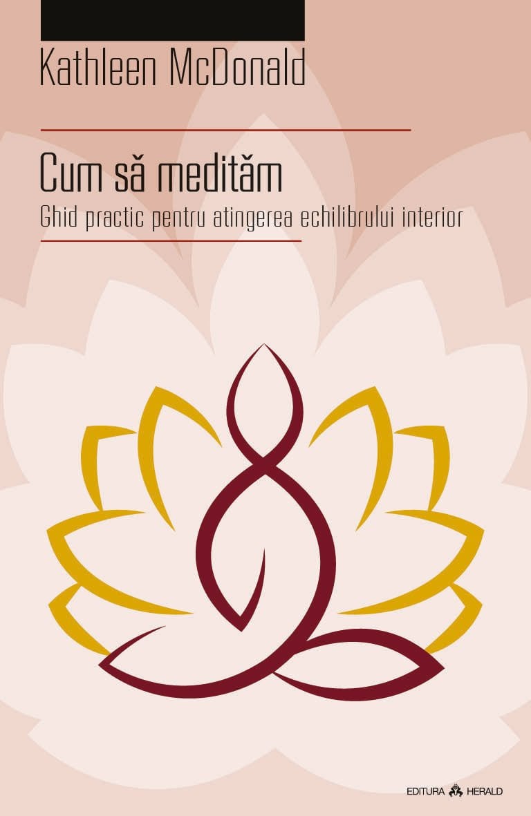 Cum sa meditam | Kathleen McDonald - 2 | YEO