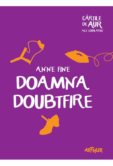Doamna Doubtfire | Anne Fine Arthur 2022