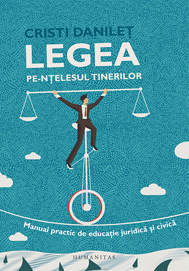 Legea pe-ntelesul tinerilor | Cristi Danilet