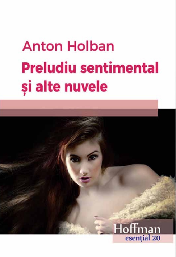 Preludiu sentimental si alte nuvele | Anton Holban carturesti.ro Carte