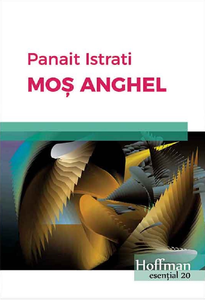Mos Anghel | Panait Istrati carturesti.ro imagine 2022