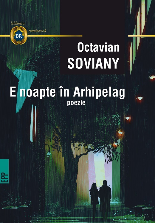 E noapte in Arhipelag | Octavian Soviany carturesti 2022