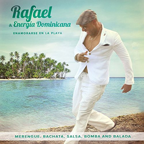 Enamorarse En La Playa | Rafael & Energia Dominicana