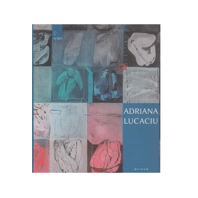 Album Adriana Lucaciu - Intrupari | Adriana Lucaciu