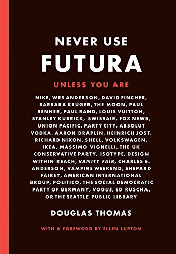 Never Use Futura | Doug Thomas
