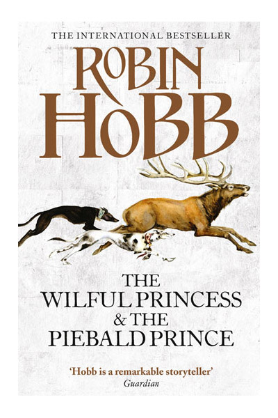 The Wilful Princess and the Piebald Prince | Robin Hobb