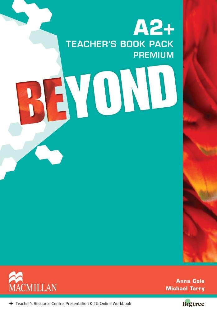 Beyond A2+ Teacher\'s Book Premium Pack | Anna Cole, Michael Terry