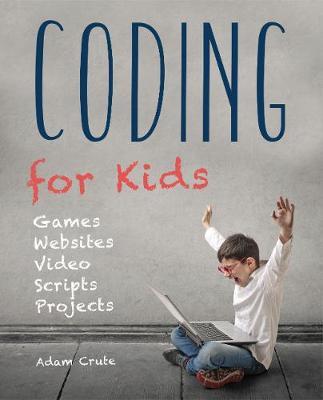 Coding for Kids | Adam Crute