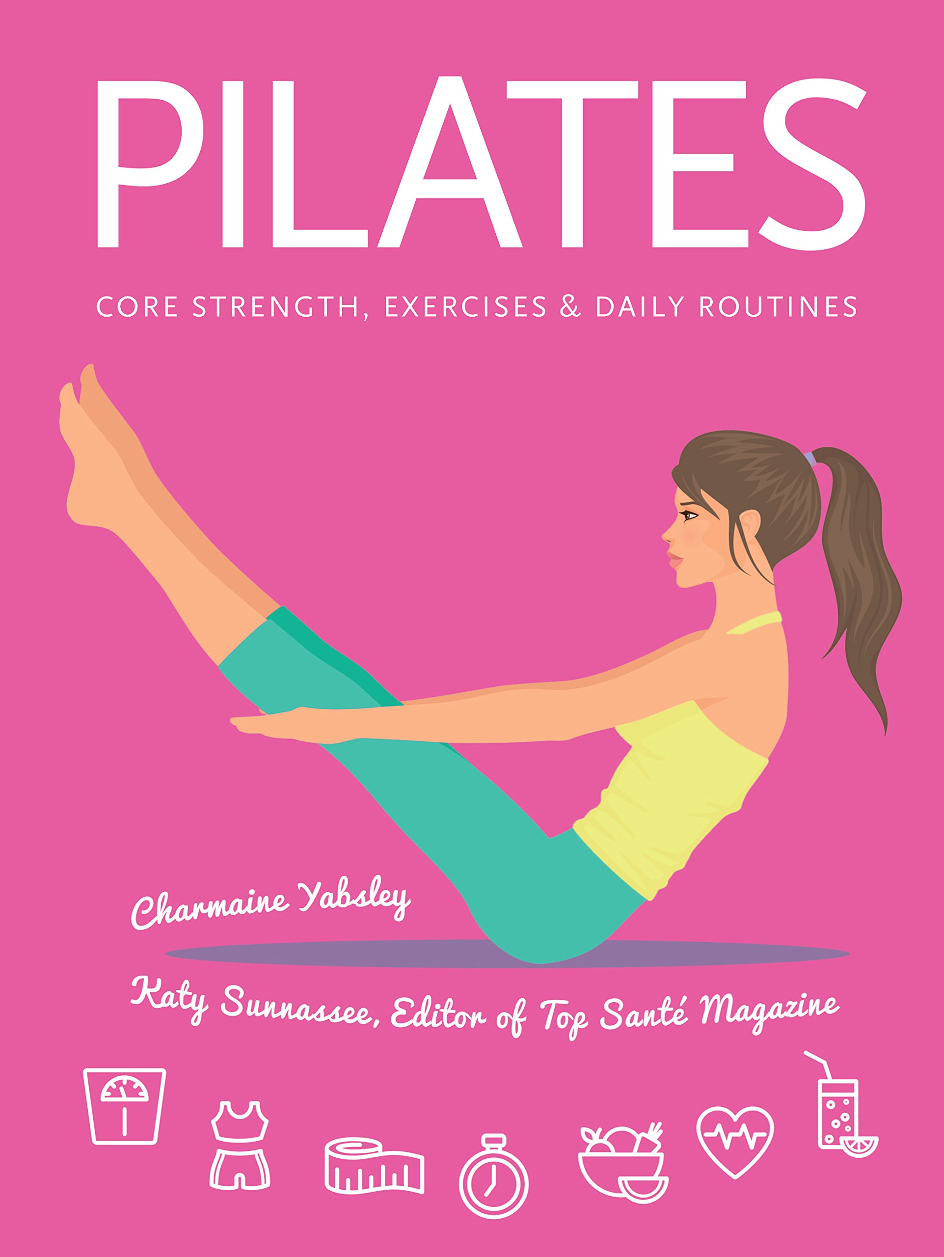 Pilates: Core Strength, Exercises, Daily Routines | Charmaine Yabsley
