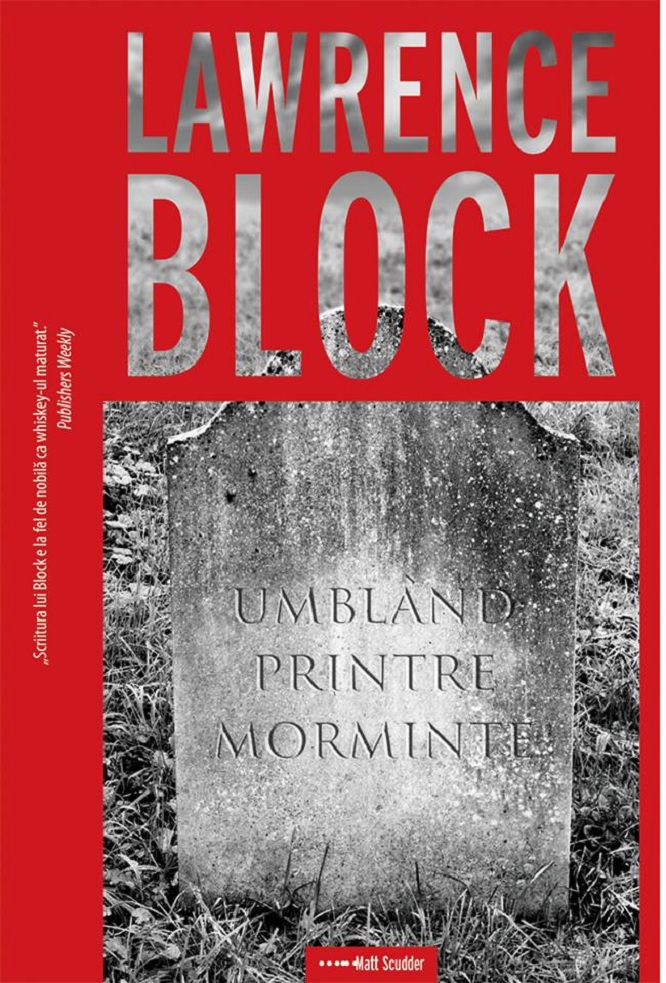 PDF Umbland printre morminte | Lawrence Block carturesti.ro Carte