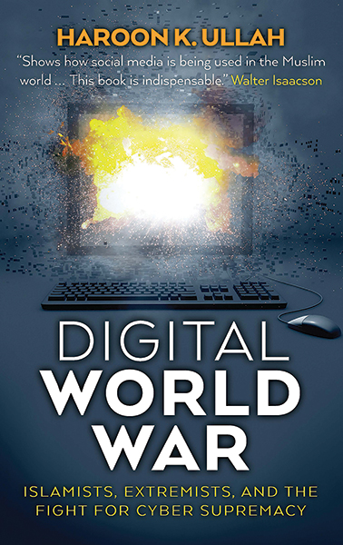 Digital World War | Haroon K. Ullah