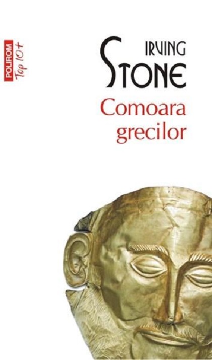 Comoara grecilor | Irving Stone carturesti.ro Carte