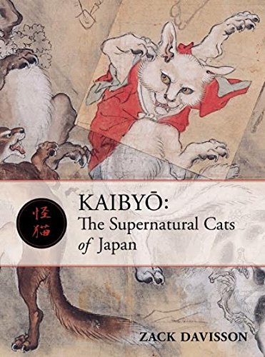 Kaibyo - The Supernatural Cats of Japan | Zack Davisson