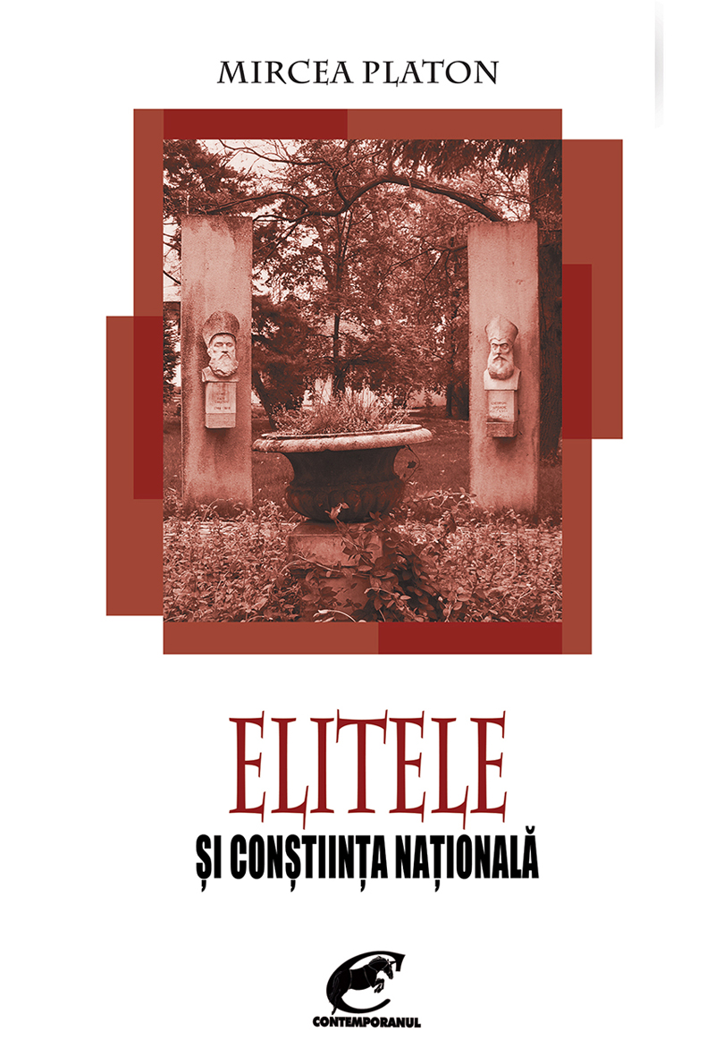 Elitele si constiinta nationala | Mircea Platon Carte imagine 2022