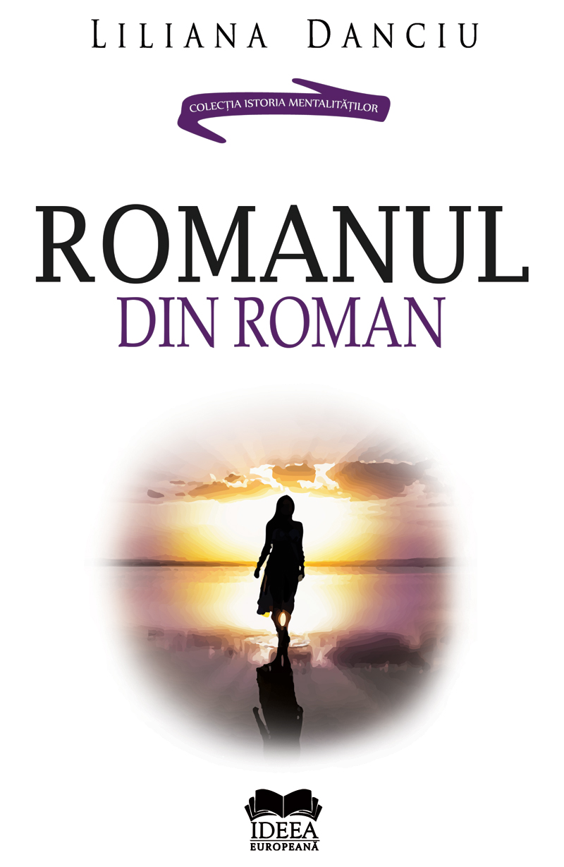 Romanul din roman | Liliana Danciu carturesti.ro poza bestsellers.ro