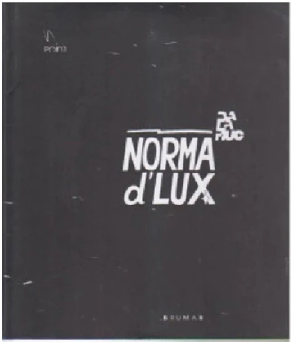 Norma d Lux : Balamauc si invitatii sai | Brumar