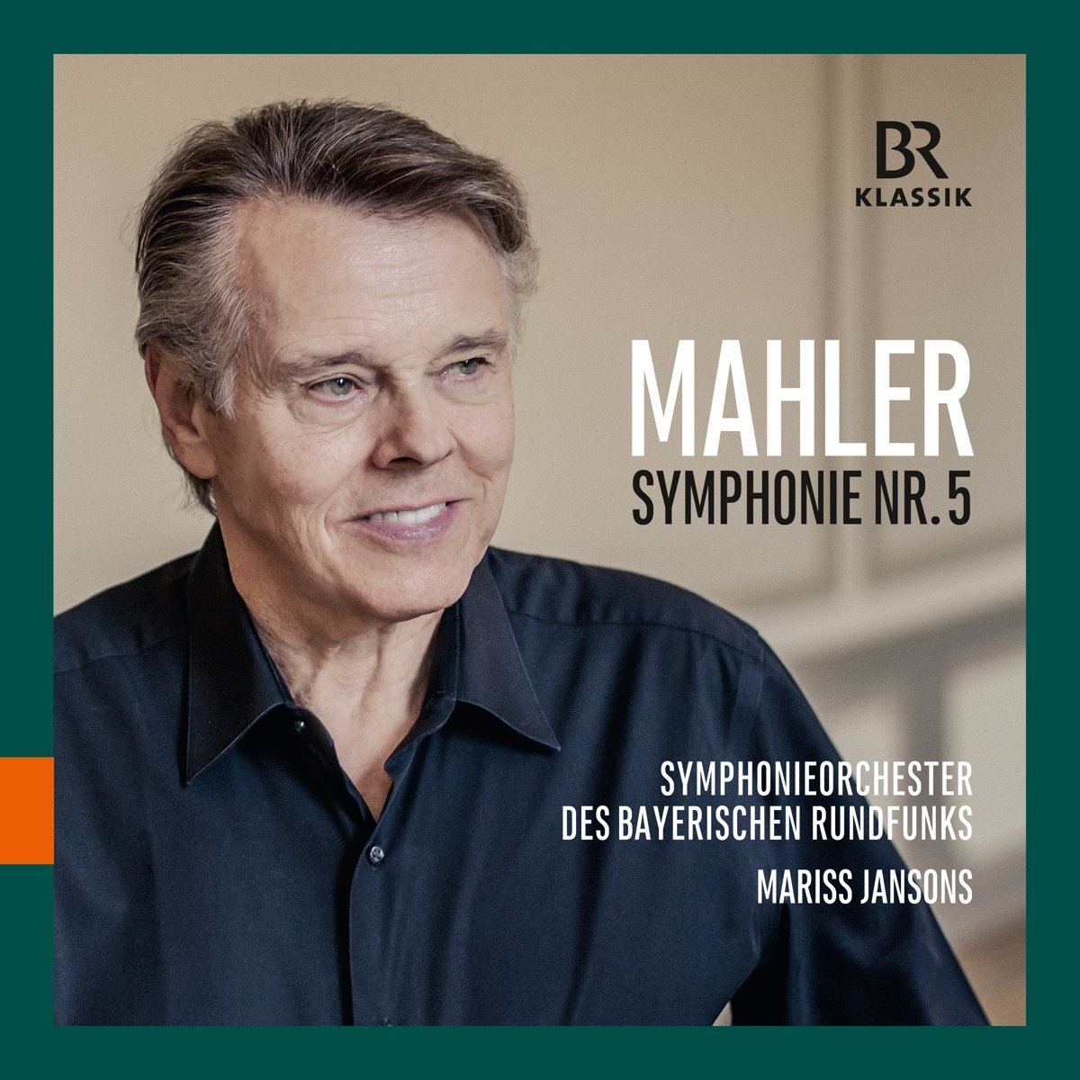 Symphony No. 5 | Symphonieorchester des Bayerischen Rundfunks, Gustav Mahler, Mariss Jansons