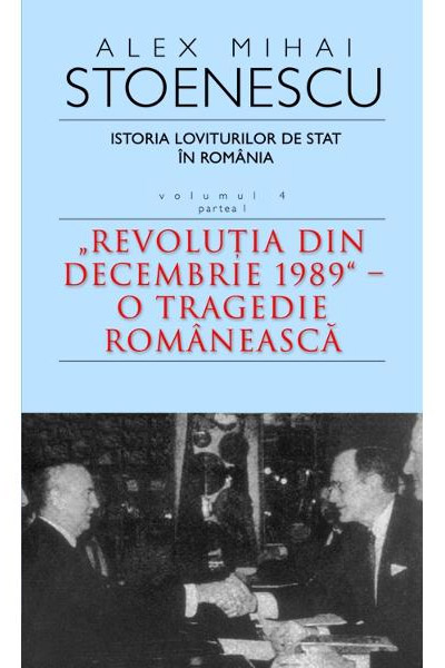 Istoria loviturilor de stat Vol 4 - Partea 1 | Alex Mihai Stoenescu