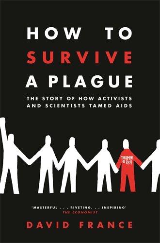 How to Survive a Plague | David France