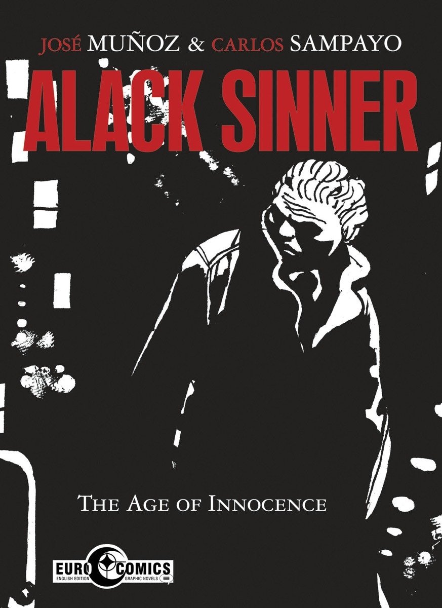 Alack Sinner - The Age of Innocence Vol. 1 | Carlos Sampayo
