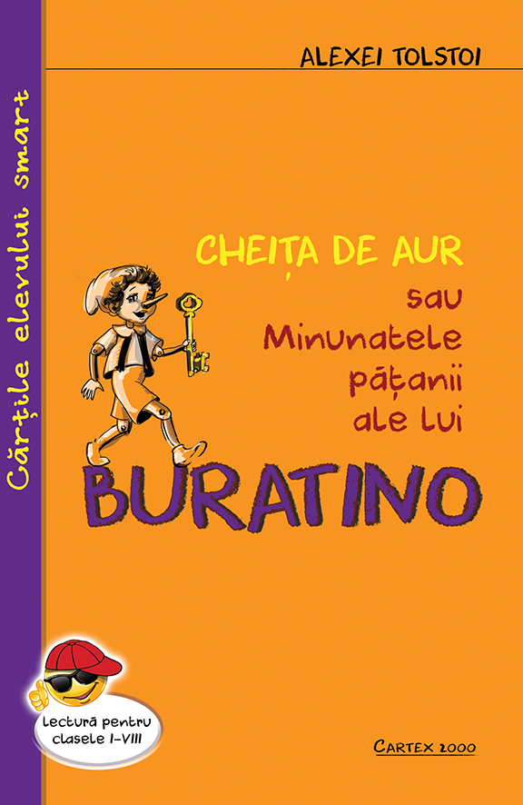 Cheita de aur sau minunatele patanii ale lui Buratino | Alexei Tolstoi Cartex Bibliografie scolara