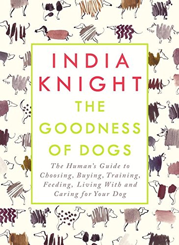 The Goodness of Dogs | India Knight - 1 | YEO