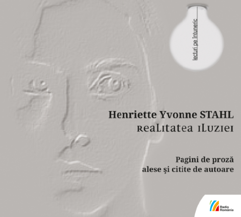 Realitatea iluziei | Henriette Yvonne Stahl