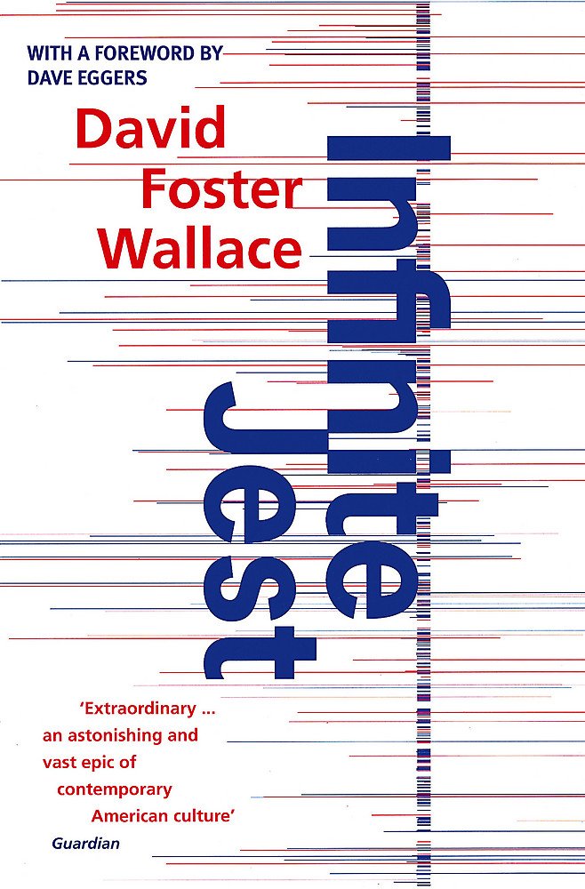 Infinite Jest | David Foster Wallace
